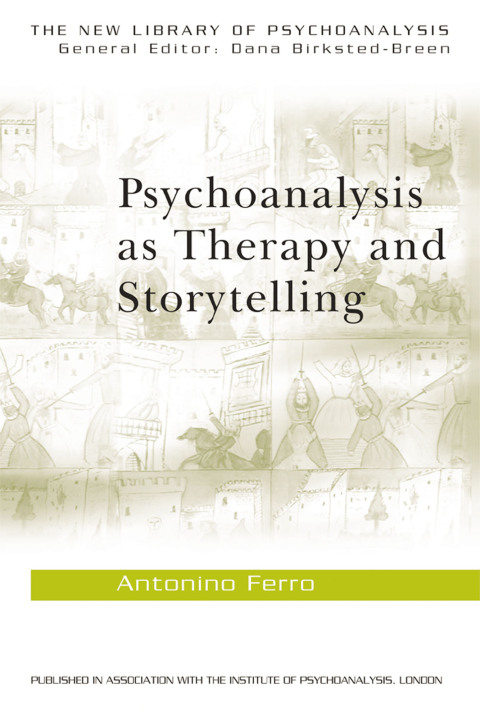 Cover image for book Psychoanalysis as Therapy and Storytelling