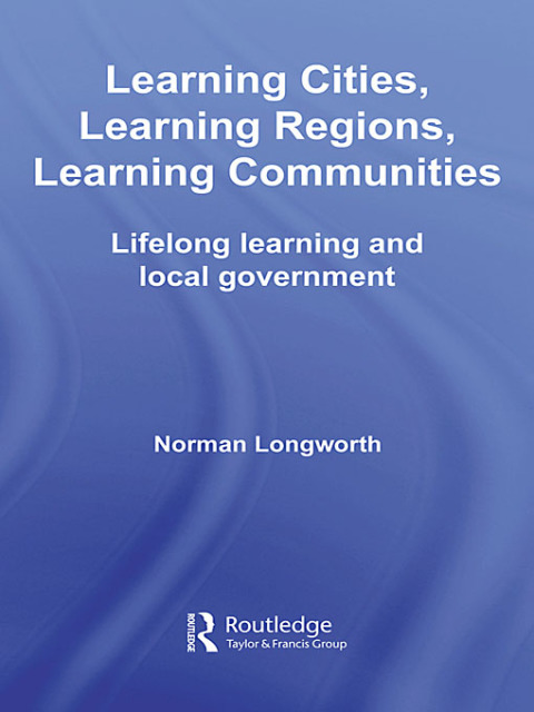 Cover image for book Learning Cities, Learning Regions, Learning Communities
