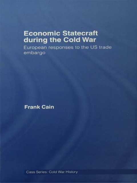 Cover image for book Economic Statecraft during the Cold War