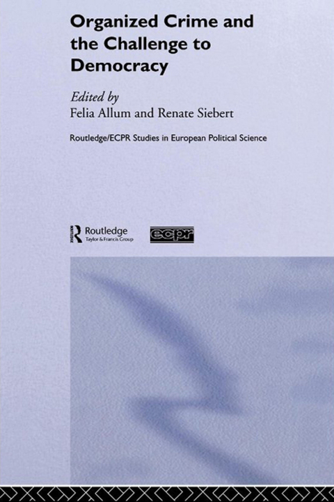 Cover image for book Organised Crime and the Challenge to Democracy
