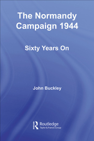 The Normandy Campaign 1944