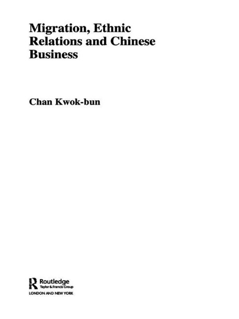 Cover image for book Migration, Ethnic Relations and Chinese Business