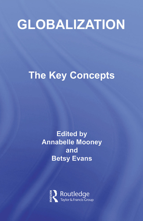 Cover image for book Globalization: The Key Concepts