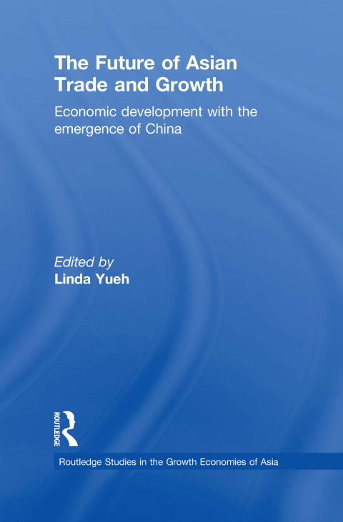 Cover image for book The Future of Asian Trade and Growth