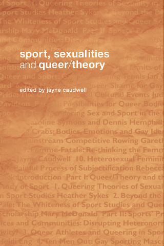 Sport, Sexualities and Queer/Theory