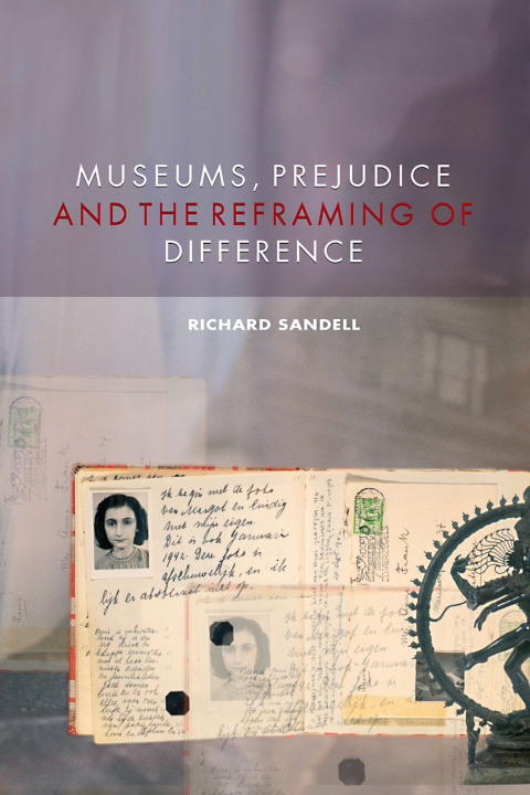 Cover image for book Museums, Prejudice and the Reframing of Difference