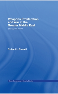 Cover image: Weapons Proliferation and War in the Greater Middle East 1st edition 9780415365864