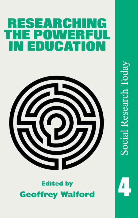 Cover image for book Researching The Powerful In Education