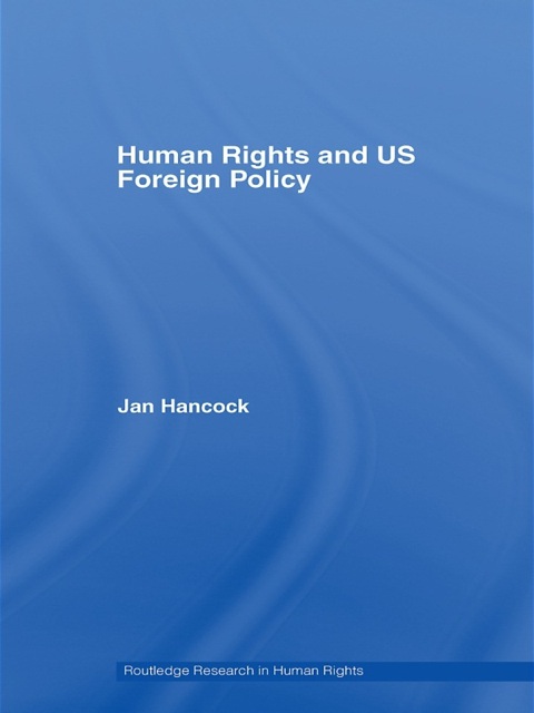 Cover image for book Human Rights and US Foreign Policy