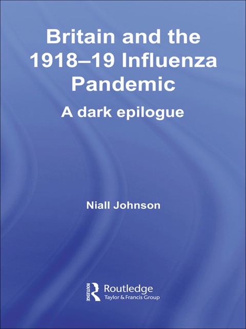 Cover image for book Britain and the 1918-19 Influenza Pandemic