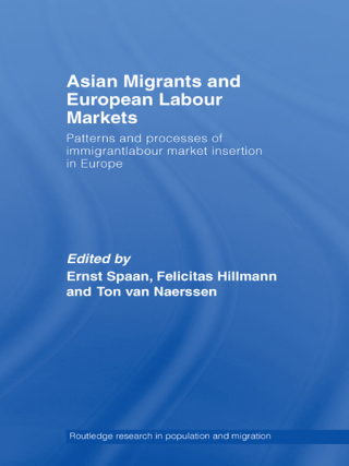 Asian Migrants and European Labour Markets