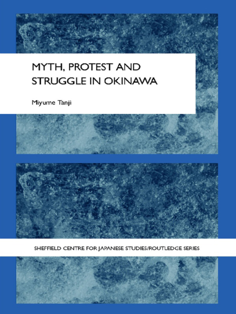 Cover image for book Myth, Protest and Struggle in Okinawa