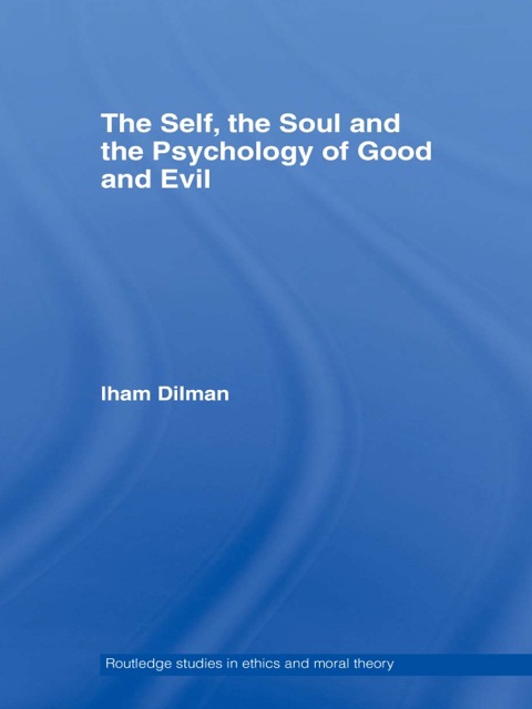 Cover image for book The Self, the Soul and the Psychology of Good and Evil