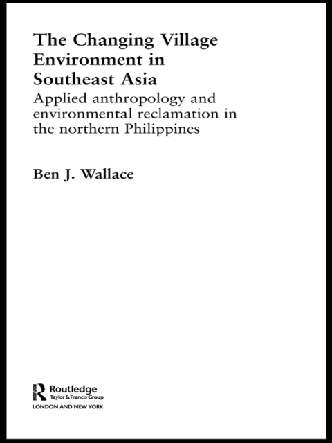 Cover image for book The Changing Village Environment in Southeast Asia