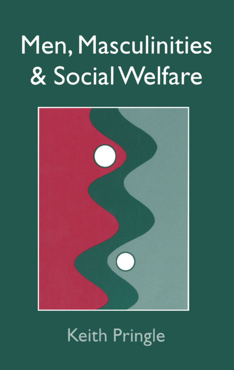 Cover image for book Men, Masculinity And Social Welfare