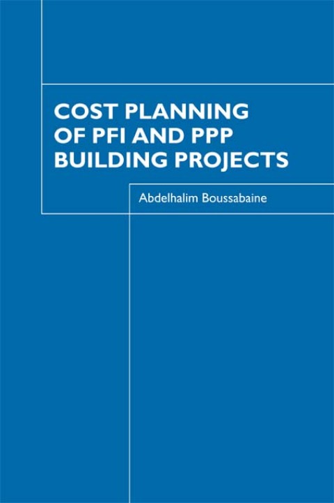 Cover image for book Cost Planning of PFI and PPP Building Projects