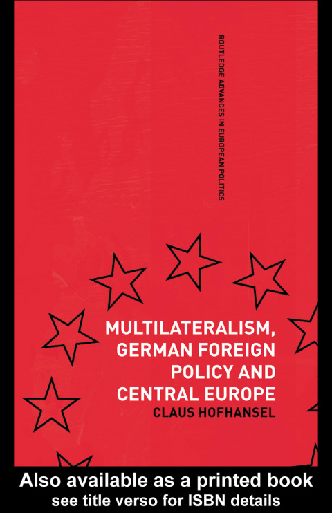 Cover image for book Multilateralism, German Foreign Policy and Central Europe