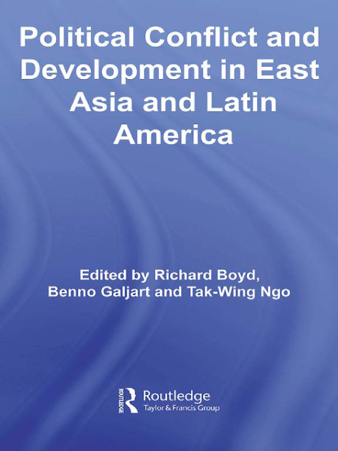Cover image for book Political Conflict and Development in East Asia and Latin America