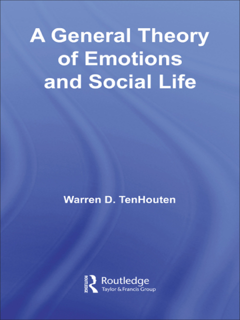 Cover image for book A General Theory of Emotions and Social Life