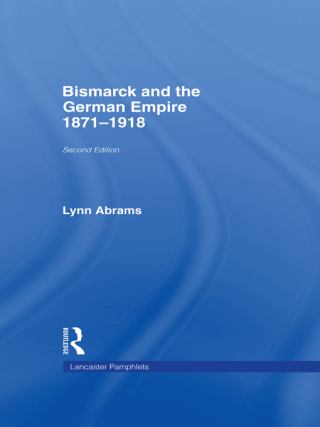 Bismarck and the German Empire