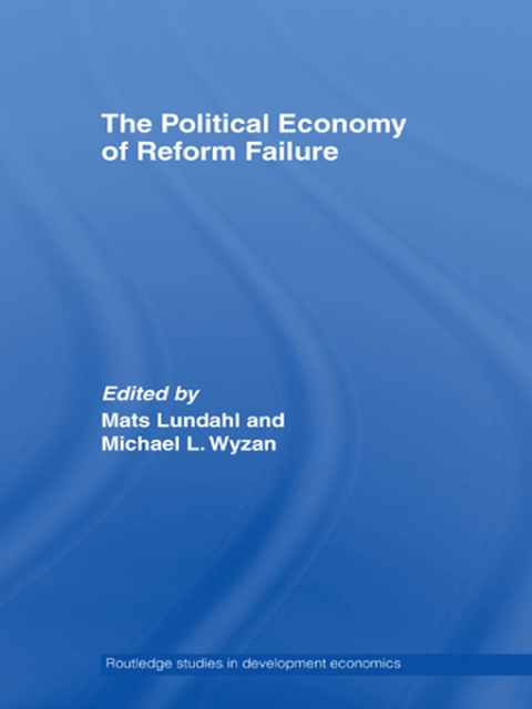 Cover image for book The Political Economy of Reform Failure