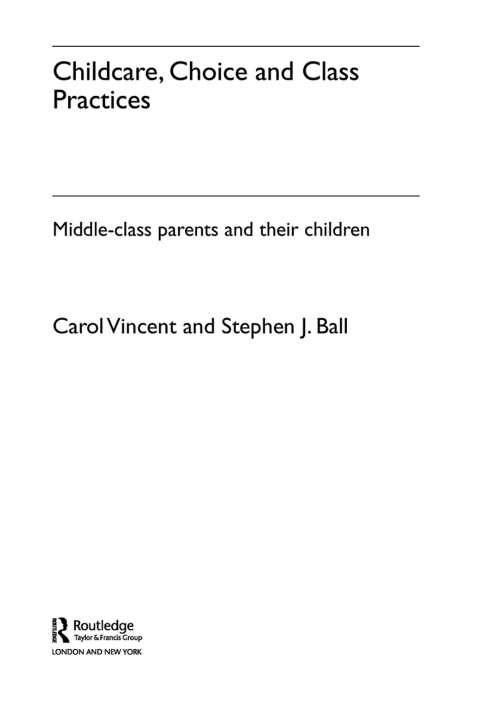 Childcare, Choice and Class Practices 