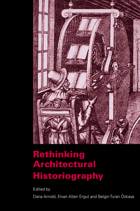 Cover image for book Rethinking Architectural Historiography