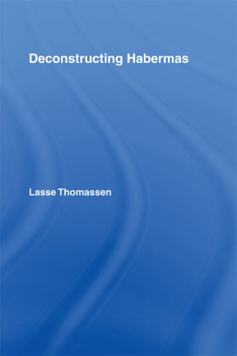 Cover image for book Deconstructing Habermas