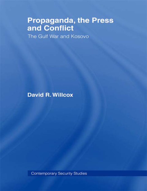 Cover image for book Propaganda, the Press and Conflict