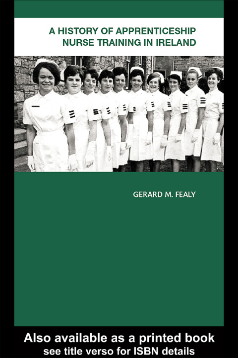 Cover image for book A History of Apprenticeship Nurse Training in Ireland