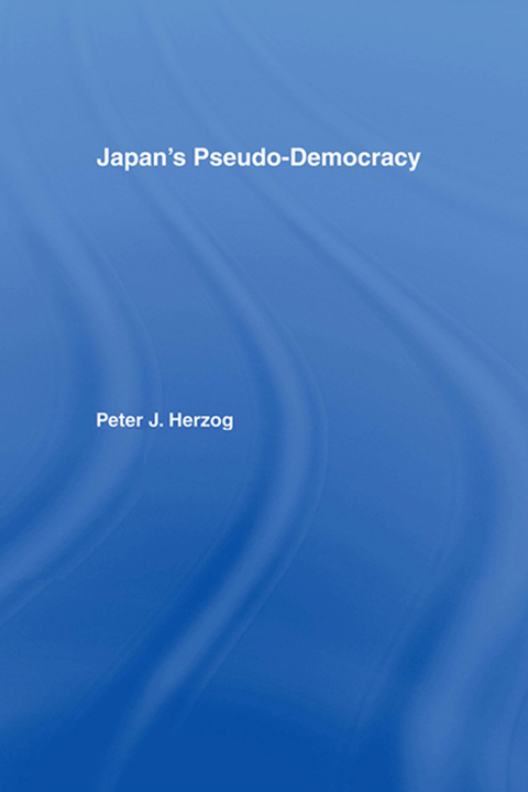 Cover image for book Japan's Pseudo-Democracy