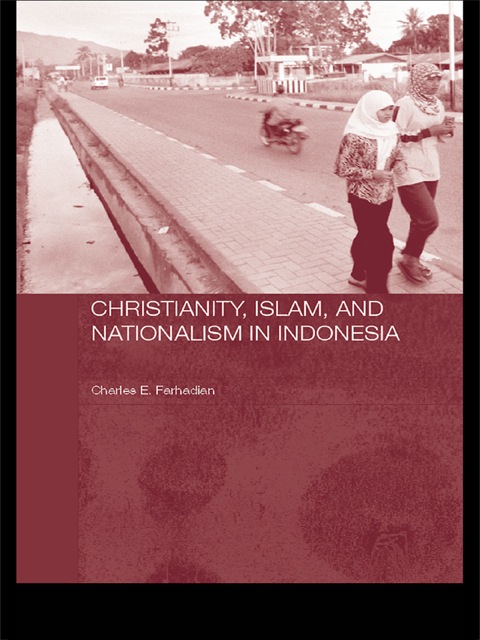 Cover image for book Christianity, Islam and Nationalism in Indonesia