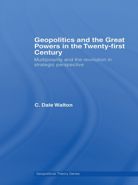Cover image for book Geopolitics and the Great Powers in the 21st Century