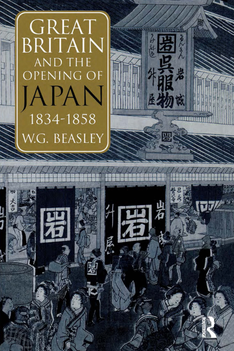 Cover image for book Great Britain and the Opening of Japan 1834-1858