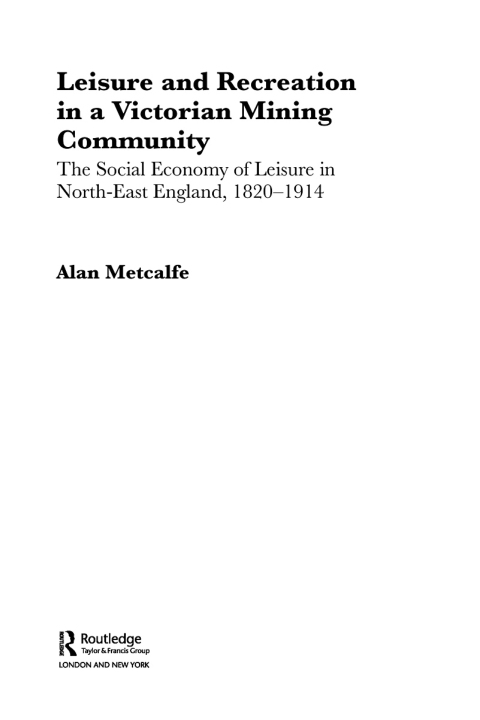 Cover image for book Leisure and Recreation in a Victorian Mining Community