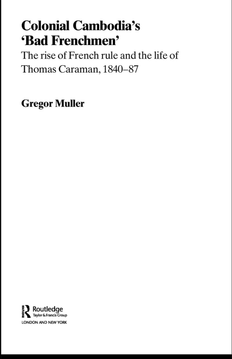 Cover image for book Colonial Cambodia's 'Bad Frenchmen'
