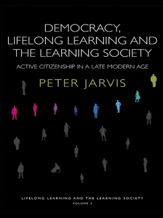 Democracy, Lifelong Learning and the Learning Society
