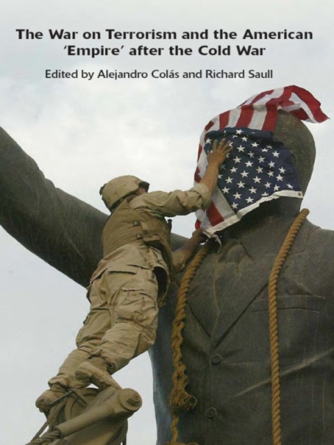 Cover image for book The War on Terrorism and the American 'Empire' after the Cold War