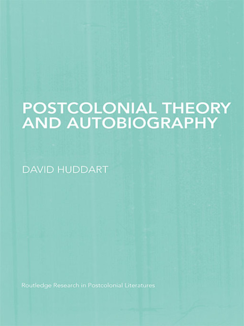 Cover image for book Postcolonial Theory and Autobiography