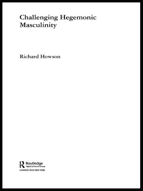 Cover image for book Challenging Hegemonic Masculinity