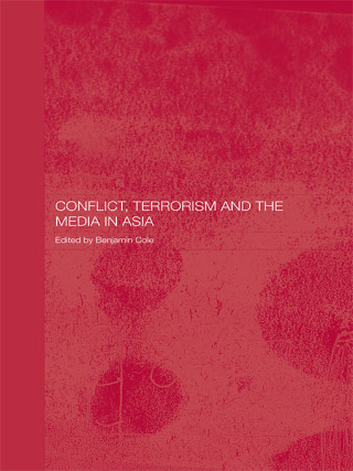 Conflict, Terrorism and the Media in Asia