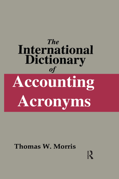 Cover image for book The International Dictionary of Accounting Acronyms