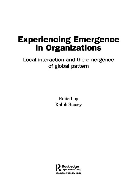 Experiencing Emergence in Organizations 