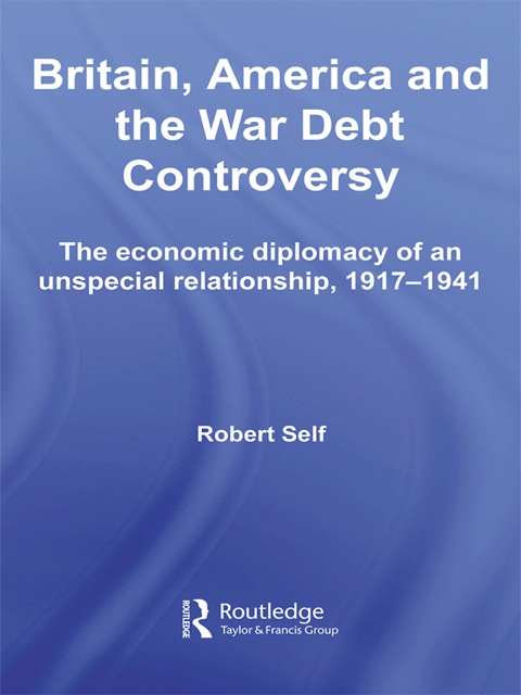 Cover image for book Britain, America and the War Debt Controversy