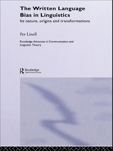 Cover image for book The Written Language Bias in Linguistics