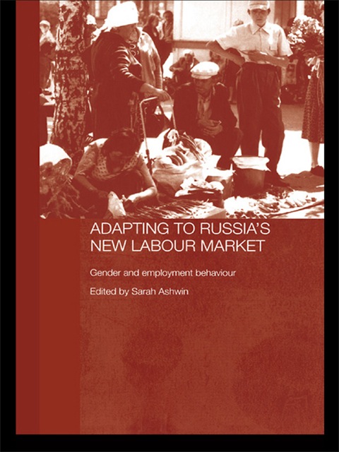 Cover image for book Adapting to Russia's New Labour Market