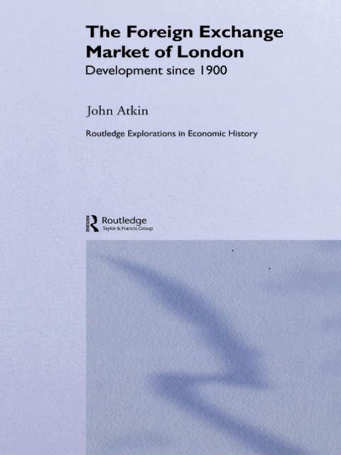 Cover image for book The Foreign Exchange Market of London