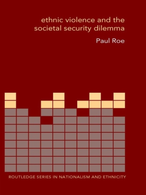 Cover image for book Ethnic Violence and the Societal Security Dilemma