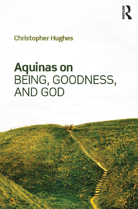 Cover image for book Aquinas on Being, Goodness, and God