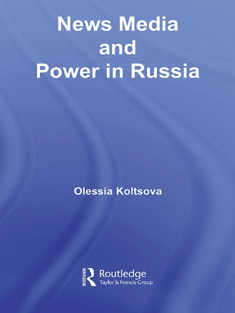 Cover image for book News Media and Power in Russia